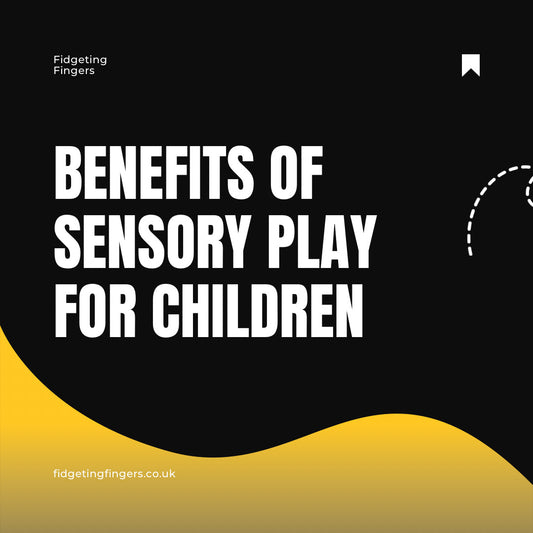 Benefits of Sensory Play for Children