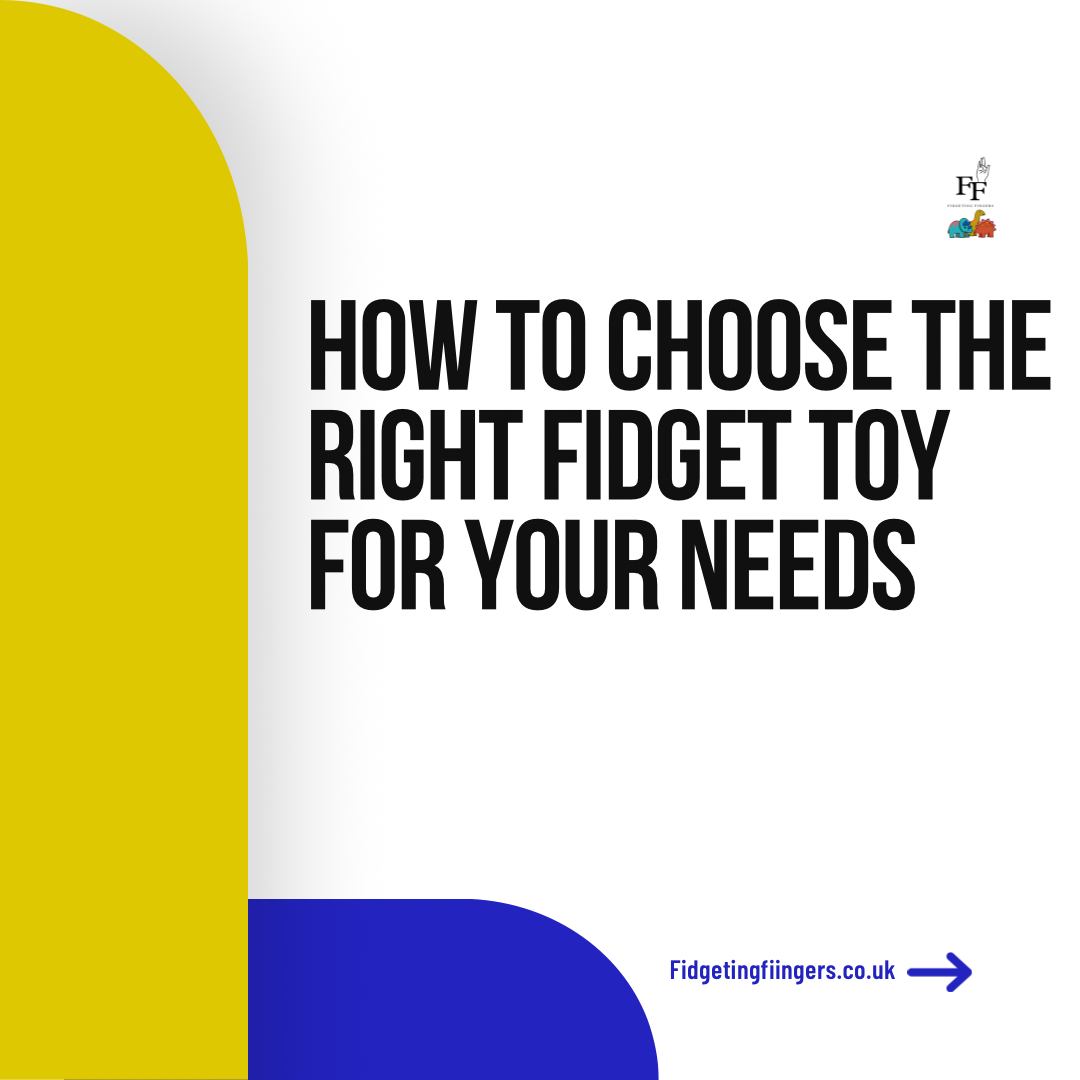How to Choose the Right Fidget Toy – Find Your Ideal Sensory Companion ...